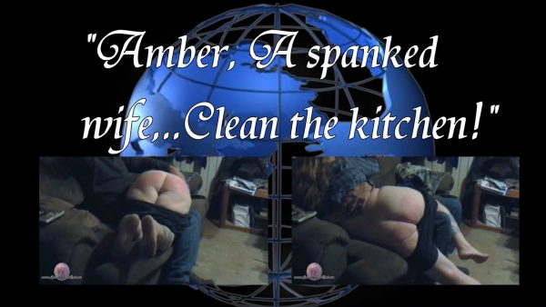 Amber, A spanked wife,..clean the kitchen! – Spank Her 4 Real Videos