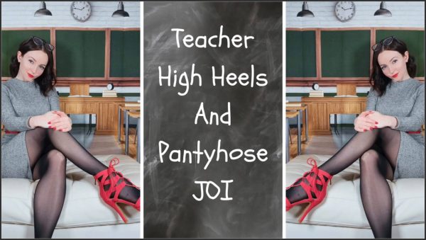 TinyFeetTreat – Teacher High Heels and Pantyhose JOI