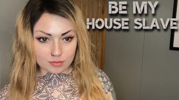 Mistress Vali – Be My House Slave