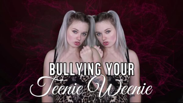 Miss Ruby Grey – Bullying Your Teenie Weenie